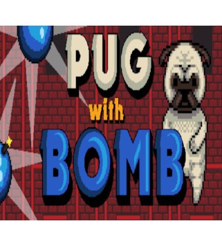 Pug With Bomb Steam Key GLOBAL